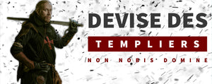 La Devise des Templiers : Non Nobis Domine