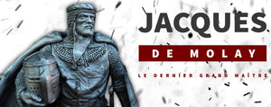 Jacques de Molay : Le Dernier Grand Maître