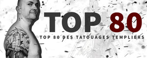 TOP 80 des Tatouages Templiers